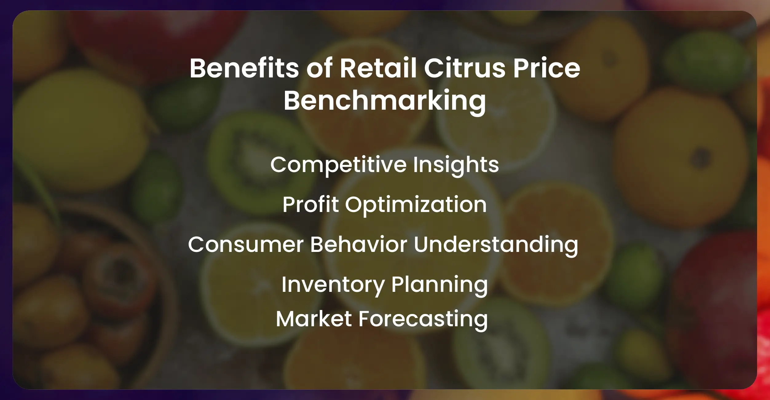 Benefits of Retail Citrus Price Benchmarking